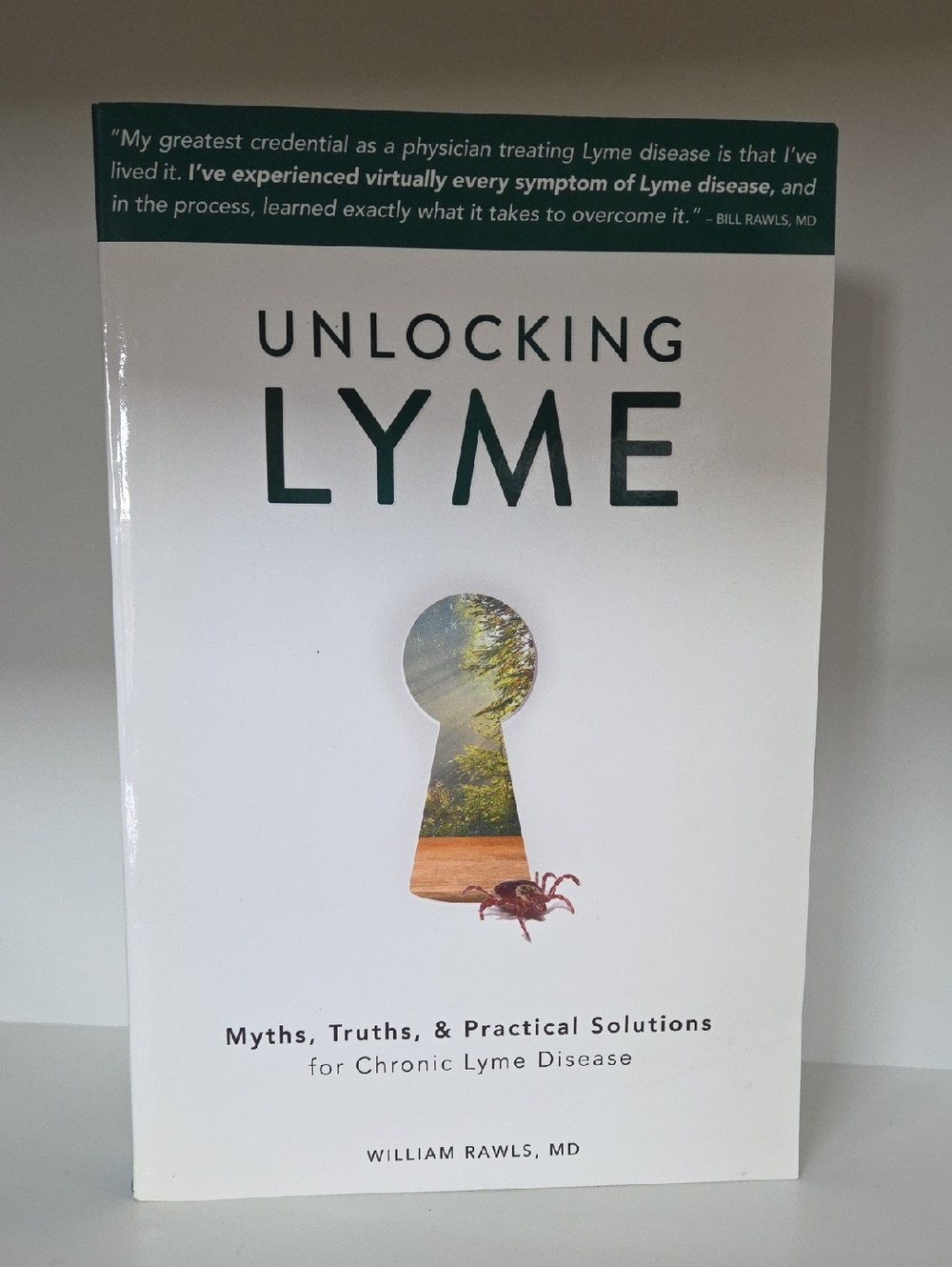 Unlocking Lyme by William Rawls MD | Paperback Book